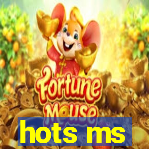 hots ms